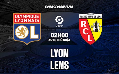 Nhận định bóng đá Lyon vs Lens 2h00 ngày 31/10 (Ligue 1 2021/22)