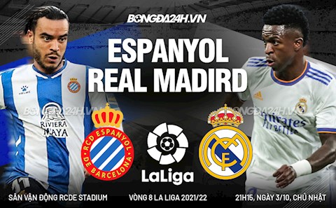 Nhận định Espanyol vs Real Madrid (21h15 ngày 3/10): “Kền kền” giải sầu?