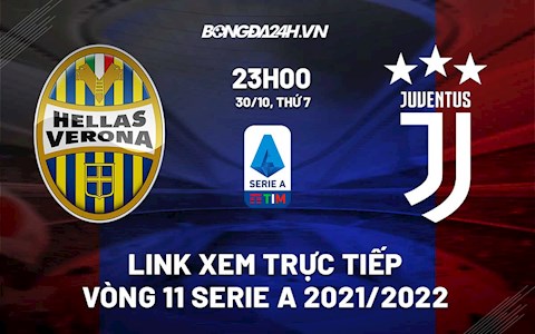 Link xem trực tiếp bóng đá Verona vs Juventus 23h00 ngày 30/10/2021