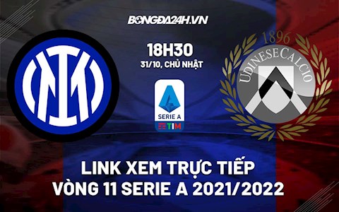 Link xem trực tiếp bóng đá Inter Milan vs Udinese 18h30 ngày 31/10/2021