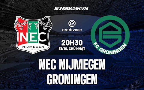 Nhận định bóng đá NEC Nijmegen vs Groningen 20h30 ngày 31/10 (VĐQG Hà Lan 2021/22)