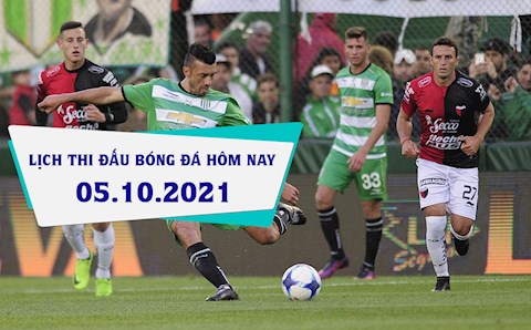 Lịch thi đấu bóng đá hôm nay 5/10/2021
