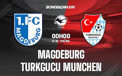 Nhận định Magdeburg vs Turkgucu Munchen 0h00 ngày 5/10 (Hạng 3 Đức 2021/22)
