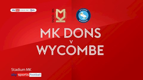Nhận định,  MK Dons vs Wycombe 1h00 ngày 6/10 (EFL Trophy 2021/22)