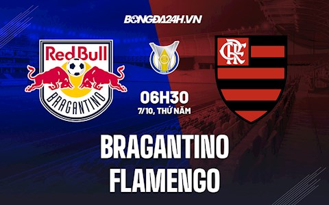 Nhận định, dự đoán Bragantino vs Flamengo 6h30 ngày 7/10 (VĐQG Brazil 2021)