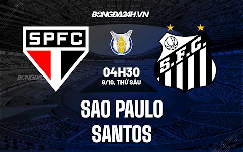 Nhận định Sao Paulo vs Santos 4h30 ngày 8/10 (VĐQG Brazil 2021)