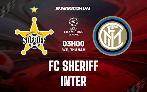 Nhận định bóng đá Sheriff vs Inter Milan 3h00 ngày 4/11 (Champions League 2021/22)