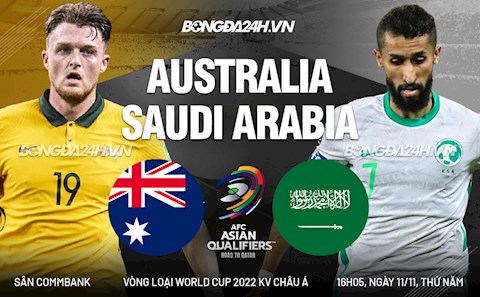 Nhận định Australia vs Saudi Arabia (16h10 ngày 11/11): Đại chiến ngôi đầu