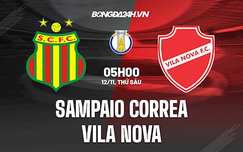 Nhận định,  Sampaio Correa vs Vila Nova 5h00 ngày 12/11 (Hạng 2 Brazil 2021)