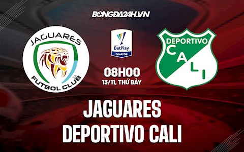 Nhận định,  Jaguares vs Deportivo Cali 8h00 ngày 13/11 (VĐQG Colombia 2021)