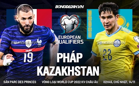 Nhận định Pháp vs Kazakhstan (02h45 ngày 14/11): Qatar vẫy chào