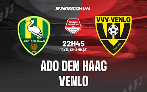 Nhận định ADO Den Haag vs Venlo 22h45 ngày 14/11 (Hạng 2 Hà Lan 2021/22)