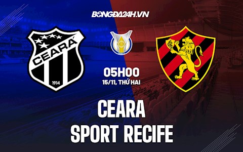 Nhận định,  Ceara vs Sport Recife 5h ngày 15/11 (VĐQG Brazil 2021)