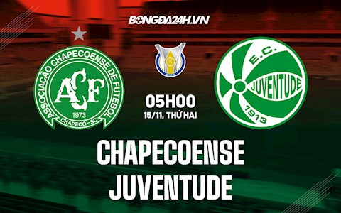 Nhận định, dự đoán Chapecoense vs Juventude 5h ngày 15/11 (VĐQG Brazil 2021)