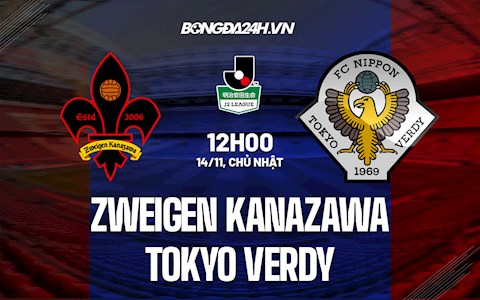 Nhận định Zweigen Kanazawa vs Tokyo Verdy 12h00 ngày 14/11 (Hạng 2 Nhật Bản 2021)