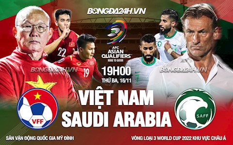 Nhận định Việt Nam vs Saudi Arabia (19h00 ngày 16/11): Bại binh phục hận