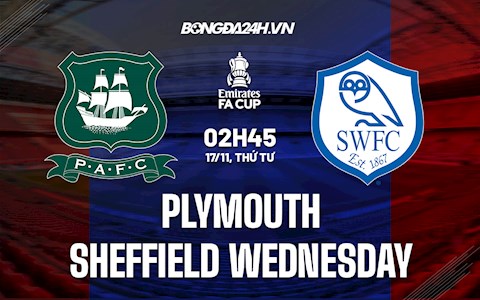 Nhận định Plymouth vs Sheffield Wednesday 2h45 ngày 17/11 (Cúp FA Anh 2021/22)