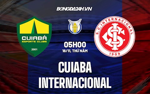 Nhận định,  Cuiaba vs Internacional 5h00 ngày 18/11 (VĐQG Brazil 2021)