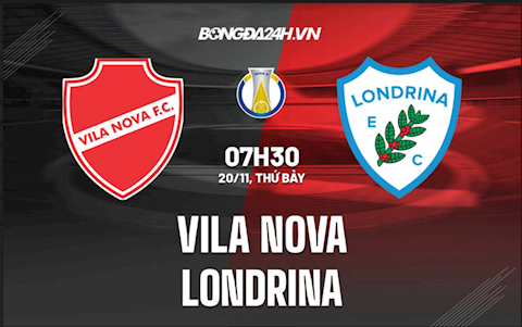 Nhận định bóng đá Vila Nova vs Londrina 7h30 ngày 20/11 (Hạng 2 Brazil 2021)