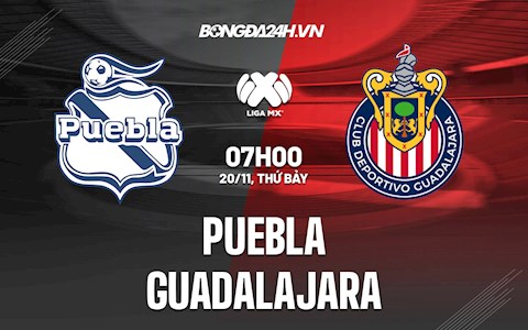 Nhận định,  Puebla vs Guadalajara 10h00 ngày 21/11 (VĐQG Mexico 2021/22)
