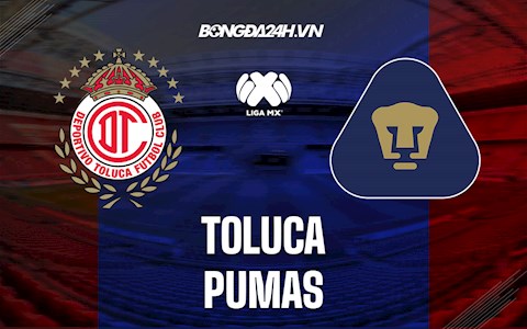 Nhận định,  Toluca vs Pumas 6h00 ngày 22/11 (VĐQG Mexico 2021)