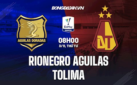 Nhận định Rionegro Aguilas vs Tolima 8h00 ngày 3/11 (VĐQG Colombia 2021)