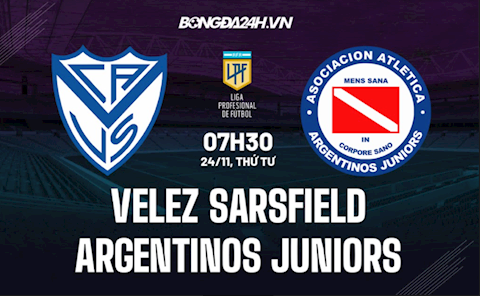 Nhận định Velez Sarsfield vs Argentinos Juniors 7h30 ngày 24/11 (VĐQG Argentina 2021)