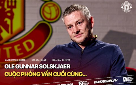 Toàn bộ cuộc phỏng vấn cuối cùng của Ole Gunnar Solskjaer với Man United (full video)
