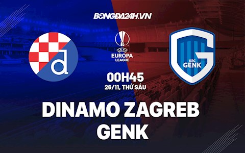 Nhận định Dinamo Zagreb vs Genk 0h45 ngày 26/11 (Europa League 2021/22)