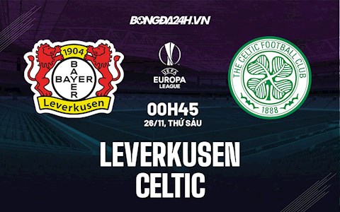 Nhận định bóng đá Leverkusen vs Celtic 0h45 ngày 26/11 (Europa League 2021/22)