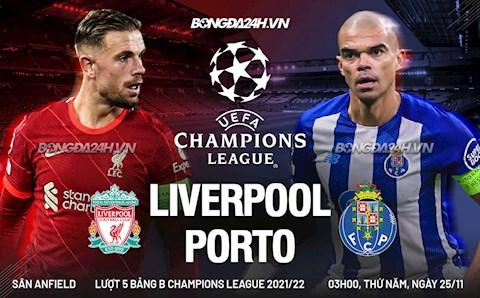 Nhận định Liverpool vs Porto (3h00 ngày 25/11): Rình rập tạo địa chấn