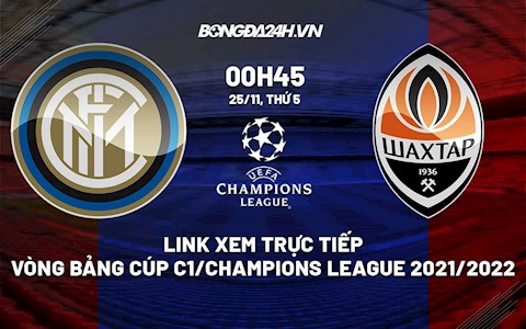 Link xem trực tiếp bóng đá Inter Milan vs Shakhtar 0h45 ngày 25/11/2021
