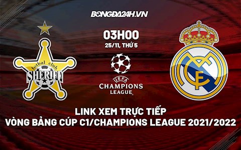 Link xem trực tiếp bóng đá Sheriff vs Real Madrid 3h00 ngày 25/11/2021