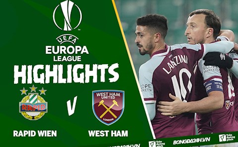 Video Rapid Wien vs West Ham kết quả Europa League 2021