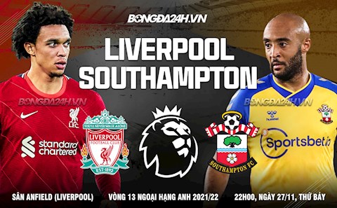 Nhận định Liverpool vs Southampton (22h00 ngày 27/11): 3 điểm khó thoát