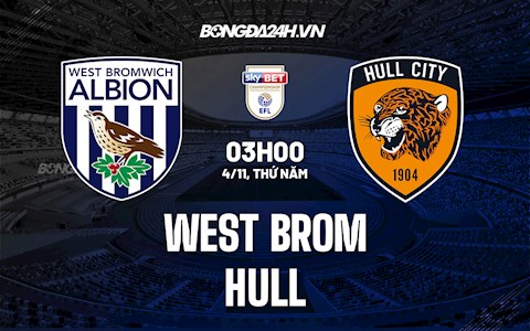 Nhận định,  West Brom vs Hull 3h00 ngày 4/11 (Hạng Nhất Anh 2021/22)