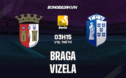 Nhận định Braga vs Vizela 3h15 ngày 1/12 (VĐQG Bồ Đào Nha 2021/22)