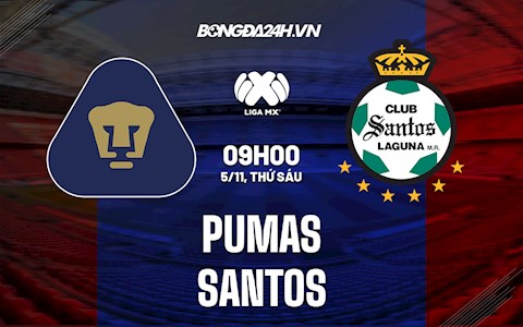 Nhận định,  Pumas vs Santos 9h00 ngày 5/11 (VĐQG Mexico 2021)