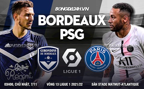 Nhận định bóng đá Bordeaux vs PSG 3h00 ngày 7/11 (Ligue 1 2021/22)