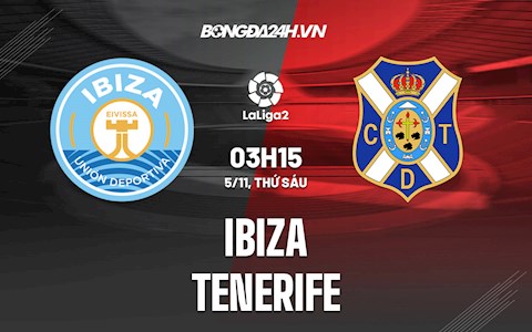 Nhận định,  Ibiza vs Tenerife 3h15 ngày 5/11 (Hạng 2 Tây Ban Nha 2021/22)