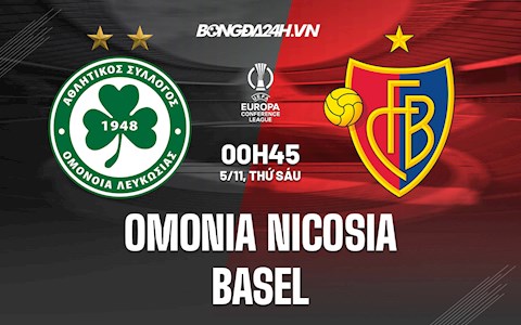 Nhận định Omonia Nicosia vs Basel 0h45 ngày 5/11 (Europa Conference League 2021/22)