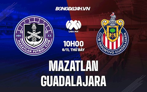 Nhận định,  Mazatlan vs Guadalajara 10h ngày 6/11 (VĐQG Mexico 2021)