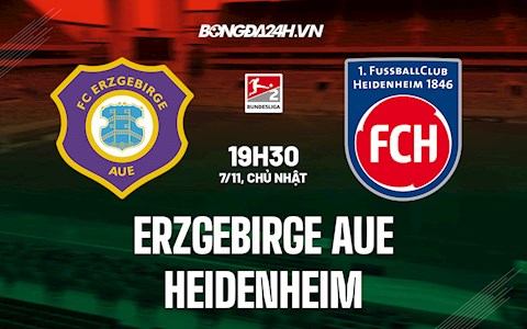 Nhận định Erzgebirge Aue vs Heidenheim 19h30 ngày 7//11 (Hạng 2 Đức 2021/22)