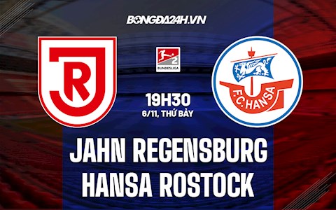 Nhận định Jahn Regensburg vs Hansa Rostock 19h30 ngày 6/11 (Hạng 2 Đức 2021/22)