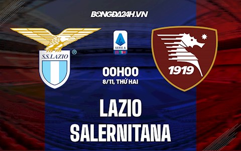 Nhận định Lazio vs Salernitana 0h00 ngày 8/11 (Serie A 2021/22)