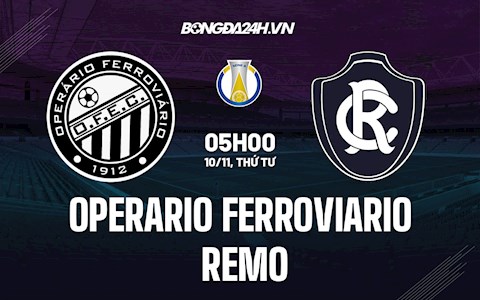 Nhận định Operario Ferroviario vs Remo 5h00 ngày 10/11 (Hạng 2 Brazil 2021)