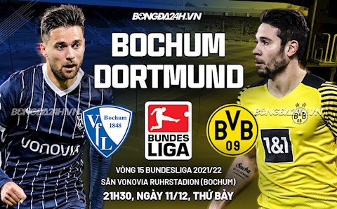 Nhận định bóng đá Bochum vs Dortmund 21h30 ngày 11/12 (Bundesliga 2021/22)