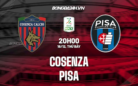 Nhận định, dự đoán Cosenza vs Pisa 20h00 ngày 18/12 (Hạng 2 Italia 2021/22)