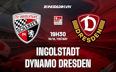 Nhận định Ingolstadt vs Dynamo Dresden 19h30 ngày 18/12 (Hạng 2 Đức 2021/22)