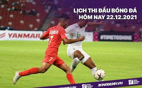 Lịch thi đấu bóng đá hôm nay 22/12: Singapore vs Indonesia; Liverpool vs Leicester